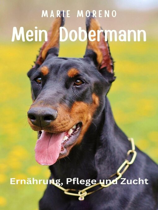 Title details for Mein Dobermann Ernährung, Pflege und Zucht by Marie Moreno - Available